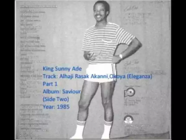 King Sunny Ade - Alhaji Rasak Akanni Okoya (Eleganza)